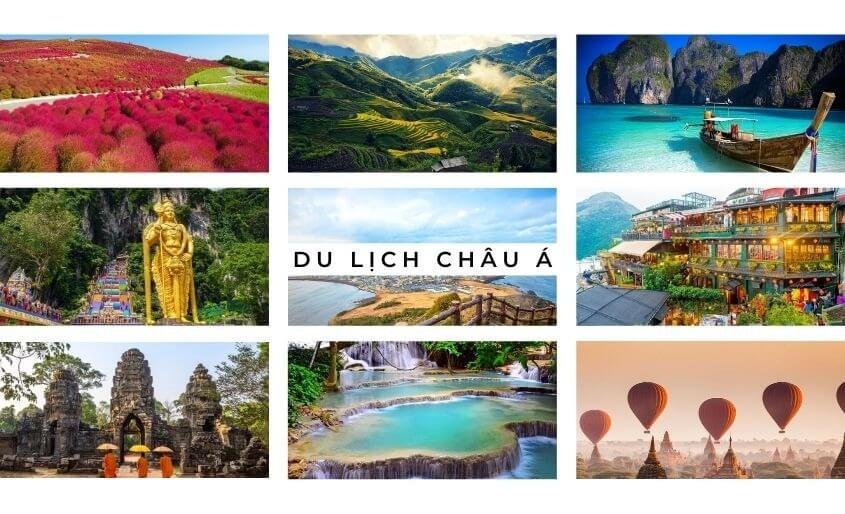Tổng hợp các địa điểm du lịch nổi tiếng ở châu Á bạn nên khám phá